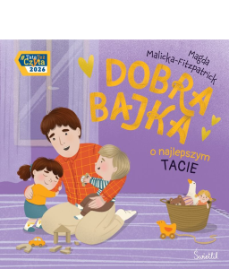 Dobra bajka o najlepszym tacie