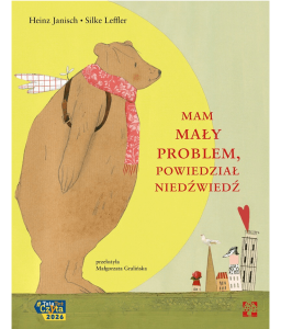 Mam mały problem, powiedział niedźwiedź